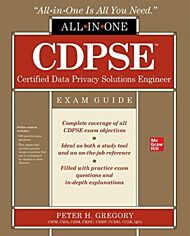 CDPSE Certified Data Privacy Solutions Engineer All-in-One Exam Guide