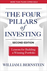 The Four Pillars of Investing, Second Edition: Lessons for Building a Winning Portfolio