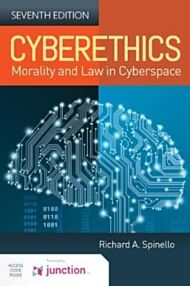 Cyberethics: Morality And Law In Cyberspace