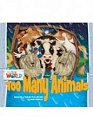 Our World Readers: Too Many Animals Big Book