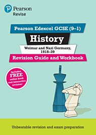 Pearson REVISE Edexcel GCSE (9-1) History Weimar and Nazi Germany, 1918-39 Revision Guide and Workbo