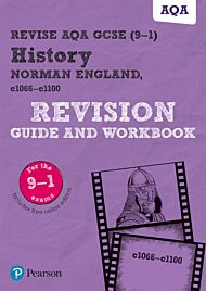 Pearson REVISE AQA GCSE (9-1) History Norman England, c1066-c1100 Revision Guide and Workbook: For 2