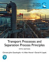 Transport Processes and Separation Process Principles, Global Edition