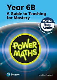 Power Maths Teaching Guide 6B - White Rose Maths edition