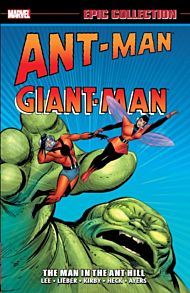 Ant-man/giant-man Epic Collection: The Man In The Ant Hill