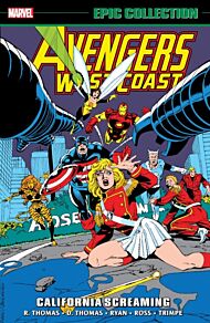 Avengers West Coast Epic Collection: California Screaming