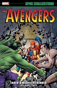 Avengers Epic Collection: Earth's Mightiest Heroes (new Printing)