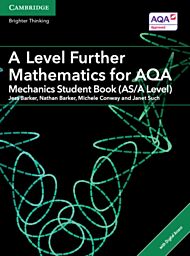 A Level Further Mathematics for AQA Mechanics Student Book (AS/A Level) with Digital Access (2 Years