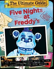 Five Nights at Freddy's Ultimate Guide (Five Nights at Freddy's)