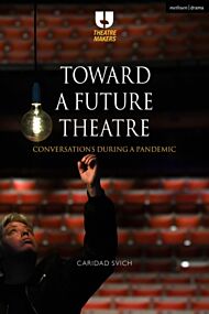 Toward a Future Theatre