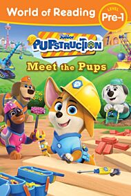 World of Reading: Pupstruction: Meet the Pups