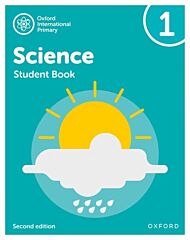 Oxford International Primary Science Second Edition: Student Book 1