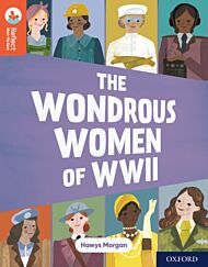 Oxford Reading Tree TreeTops Reflect: Oxford Reading Level 13: The Wondrous Women of WWII