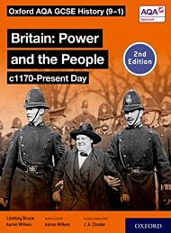 Oxford AQA GCSE History (9-1): Britain: Power and the People c1170-Present Day Student Book Second E