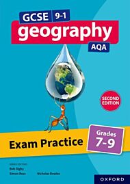 GCSE 9-1 Geography AQA: Exam Practice: Grades 7-9 Second Edition