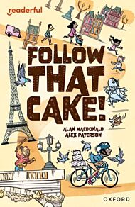 Readerful Independent Library: Oxford Reading Level 7: Follow that Cake!