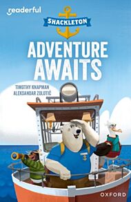 Readerful Independent Library: Oxford Reading Level 8: Shackleton ¿ Adventure Awaits