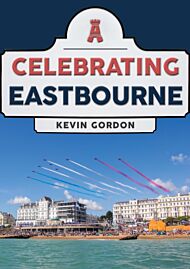 Celebrating Eastbourne