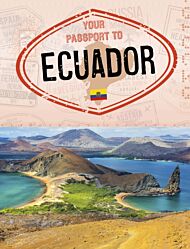 Your Passport to Ecuador