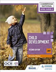 Level 1/Level 2 Cambridge National in Child Development (J809): Second Edition