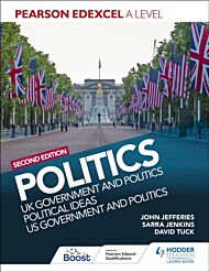 Pearson Edexcel A Level Politics 2nd edition: UK Government and Politics, Political Ideas and US Gov