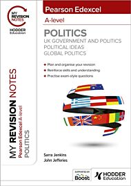 My Revision Notes: Pearson Edexcel A-level Politics: UK Government and Politics, Political Ideas and