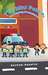 The Mini Police, The Mighty Protectors