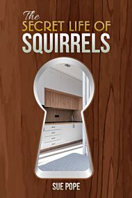 The Secret Life of Squirrels