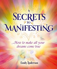 Secrets to Manifesting