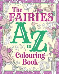 The Fairies A to Z Colouring Book