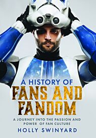 A History of Fans and Fandom