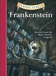 Classic Starts¿: Frankenstein