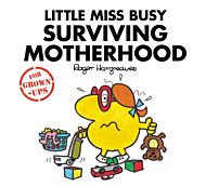 Little Miss Busy Surviving Motherhood