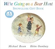 We're Going on a Bear Hunt: Snowglobe Gift Book