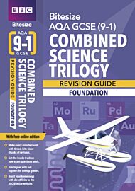 BBC Bitesize AQA GCSE (9-1) Combined Science Trilogy Foundation Revision Guide