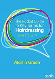 The Pocket Guide to Key Terms for Hairdressing