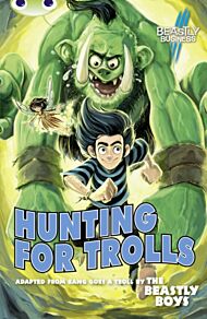 BC Blue (KS2) A/4B An Awfully Beastly Business: Hunting for Trolls