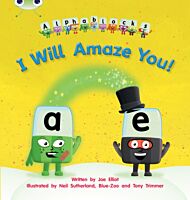 Bug Club Phonics Alphablocks Year 1 Phase 5 Set 14 I Will Amaze You!