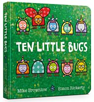 Ten Little Bugs Board Book