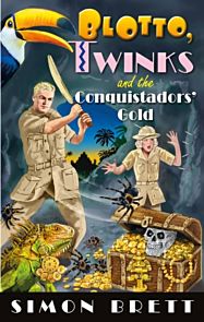 Blotto, Twinks and the Conquistadors' Gold