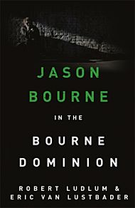 Robert Ludlum's The Bourne Dominion