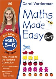 Maths Made Easy: Beginner, Ages 5-6 (Key Stage 1)