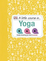 A Little Course in Yoga