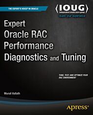 Expert Oracle RAC Performance Diagnostics and Tuning