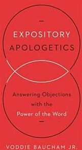 Expository Apologetics