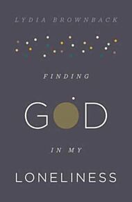 Finding God in My Loneliness