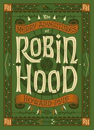 The Merry Adventures of Robin Hood (Barnes & Noble Collectible Editions)