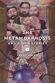 The Metamorphosis and Other Stories