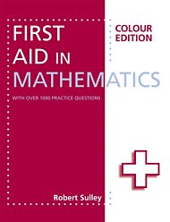 First Aid in Mathematics Colour Edition