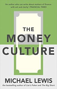 The Money Culture